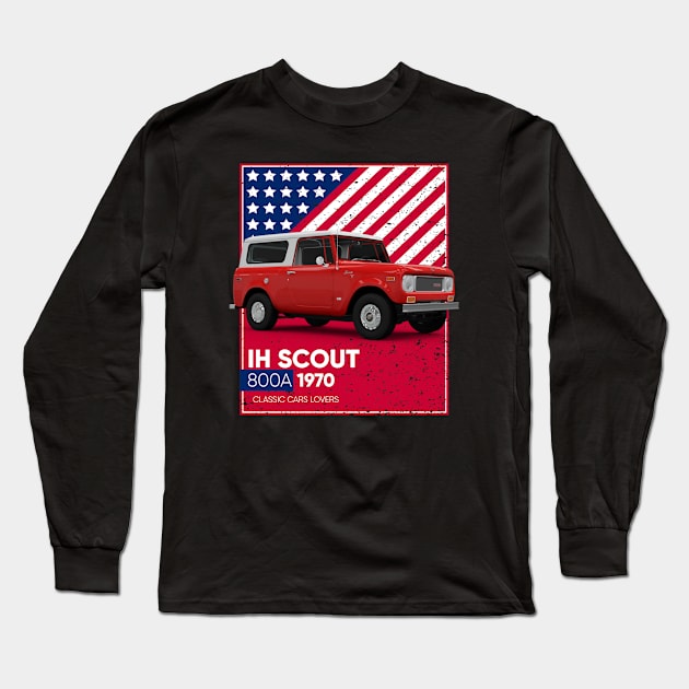 Classic Car IH Scout 800A 1970 Long Sleeve T-Shirt by cecatto1994